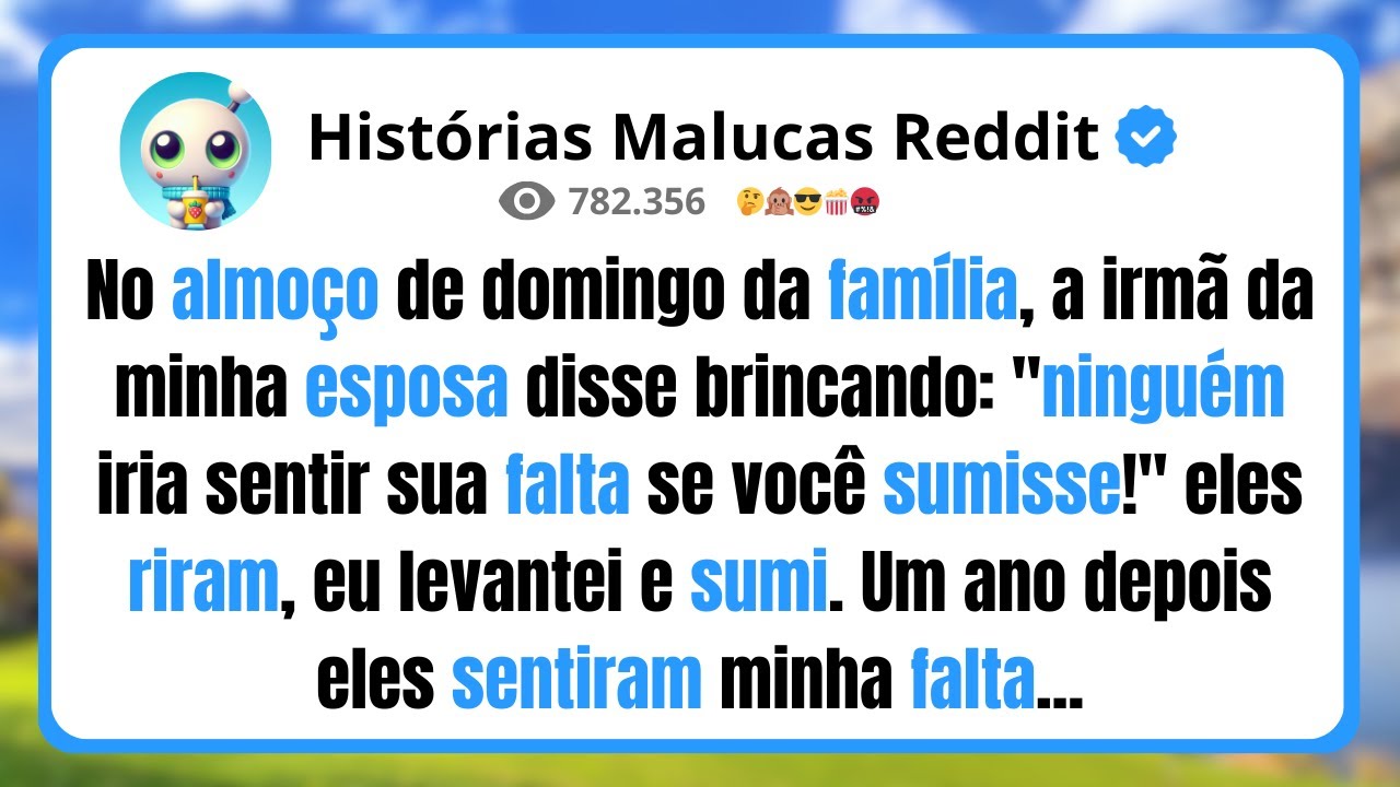 No almoço de domingo da família, a irmã da minha esposa disse brincando: 