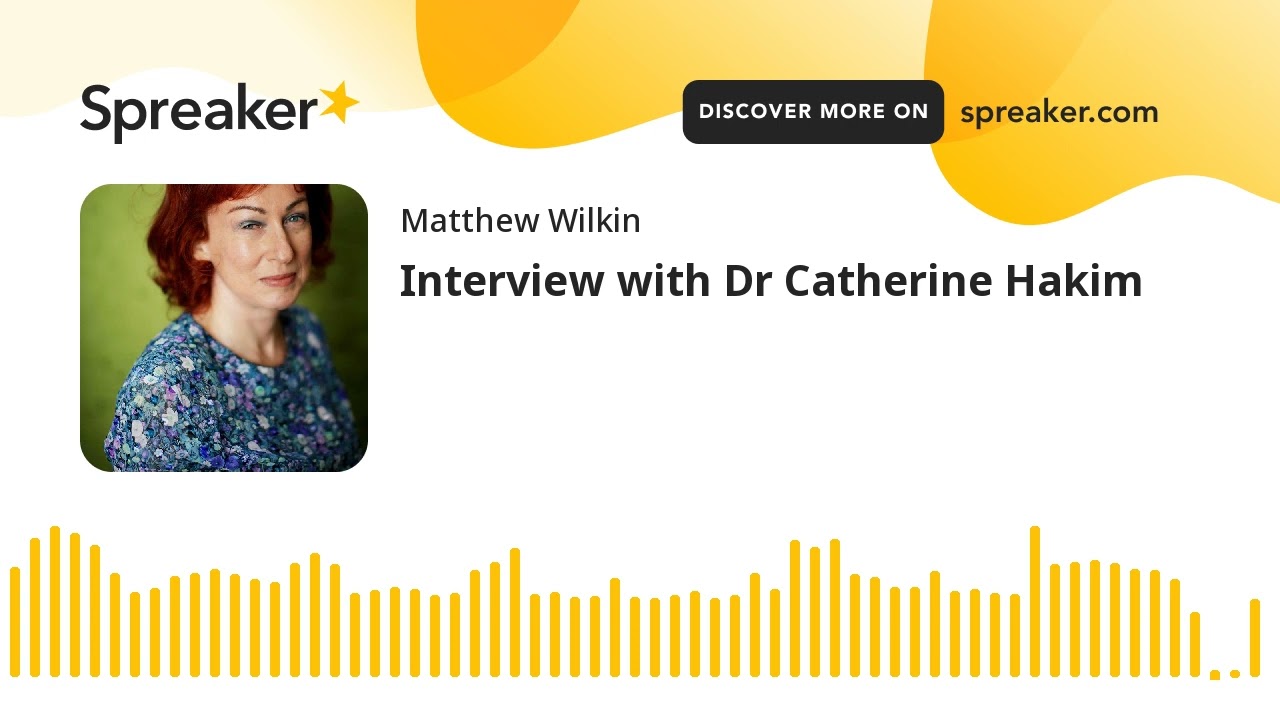 Interview with Dr Catherine Hakim on erotic capital