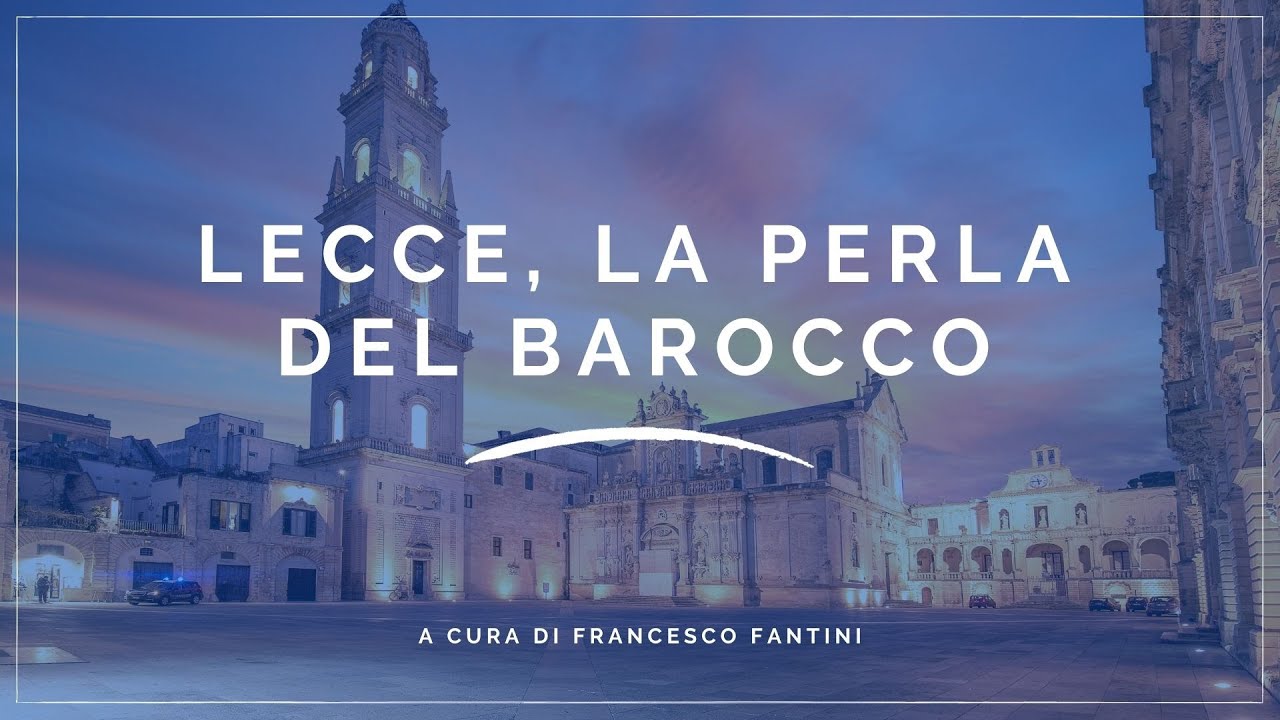Lecce, la perla del barocco