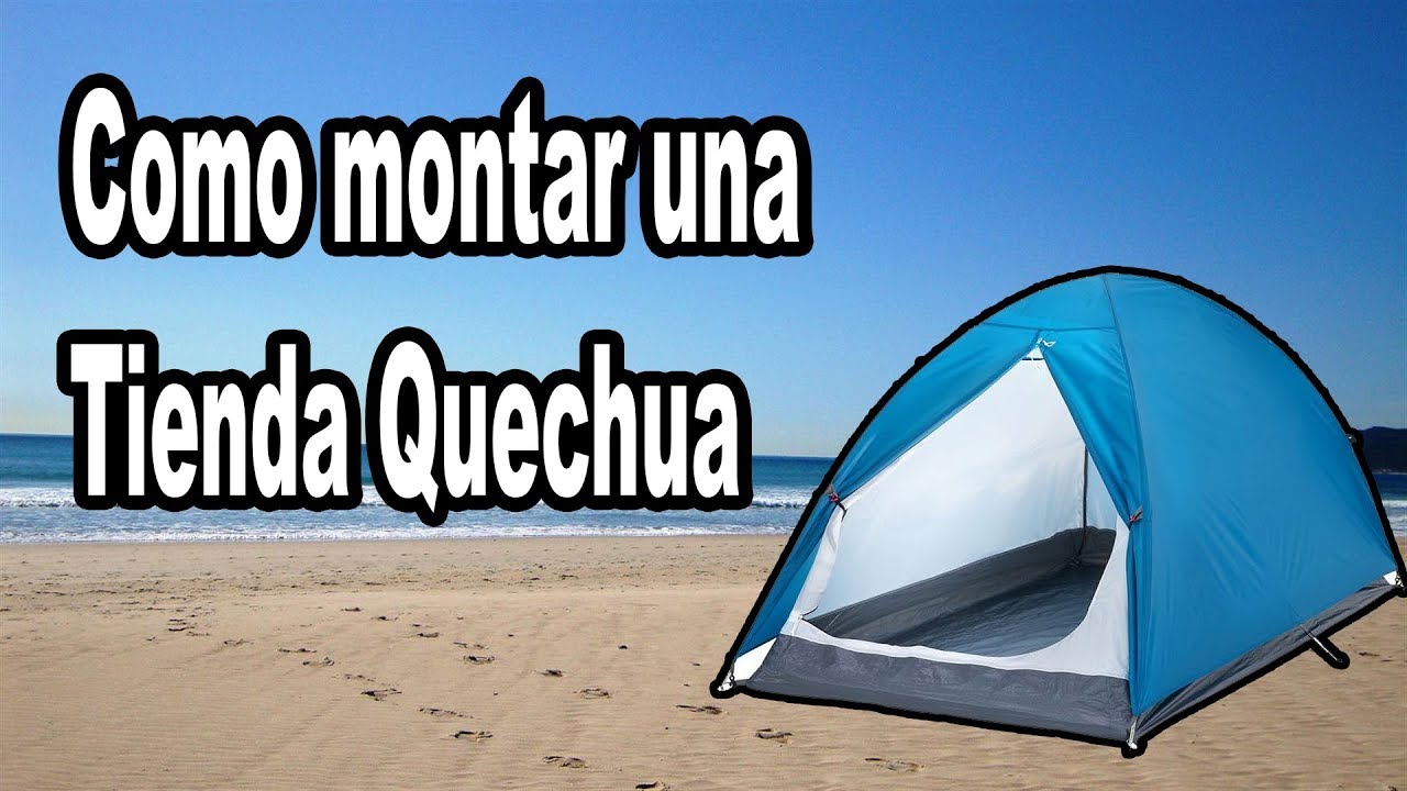 Como Montar una Tienda de Campaña Quechua Paso a Paso