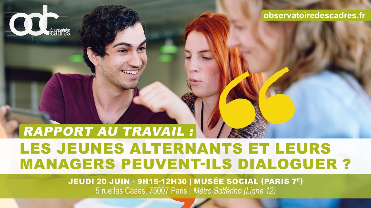 [Séminaire] RAPPORT AU TRAVAIL : LES JEUNES ALTERNANTS ET LEURS MANAGERS PEUVENT-ILS DIALOGUER ?