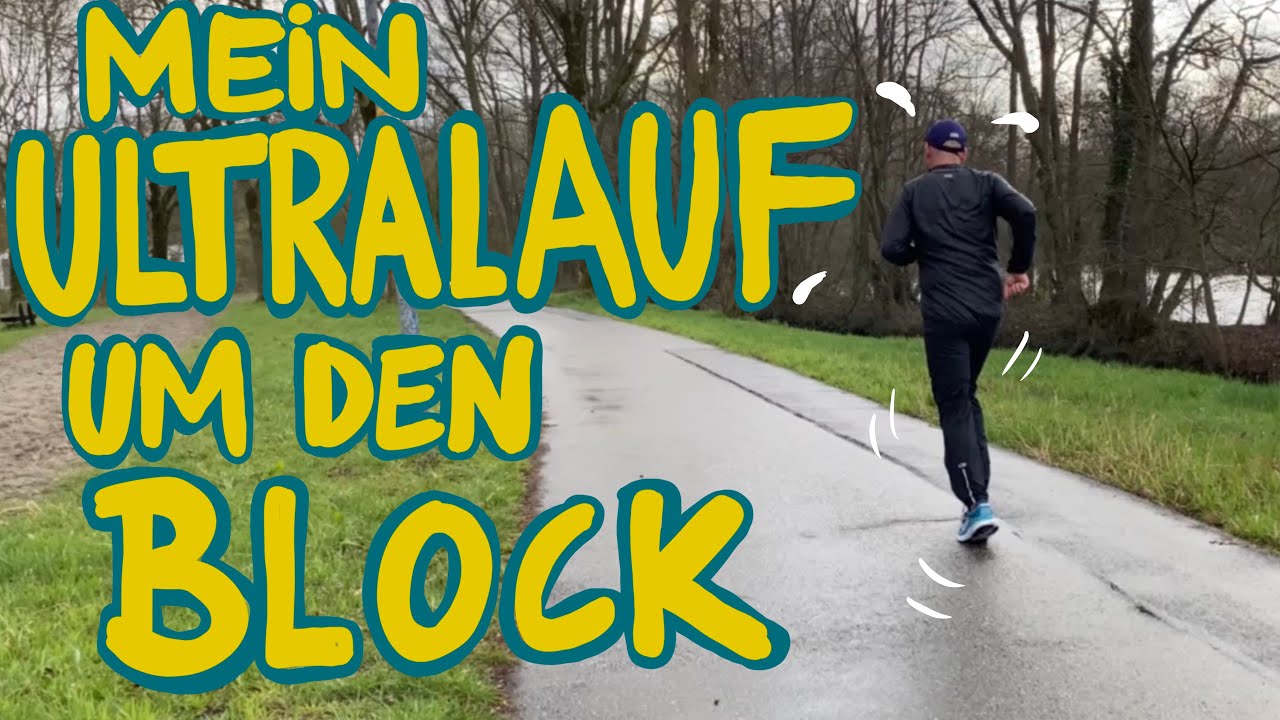 Mein Ultralauf um den Block