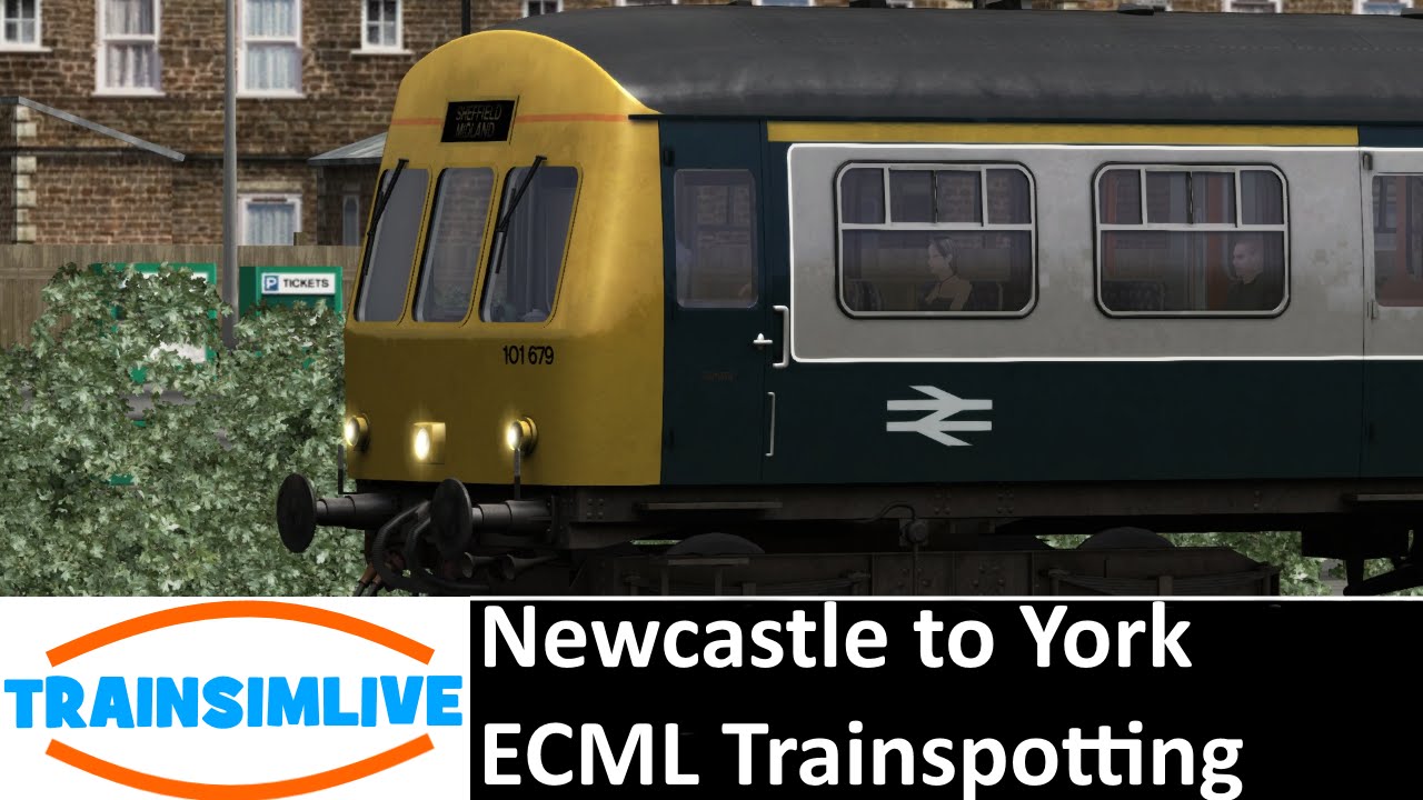 Let's Play Train Simulator 2016 - Newcastle to York Trainspotting