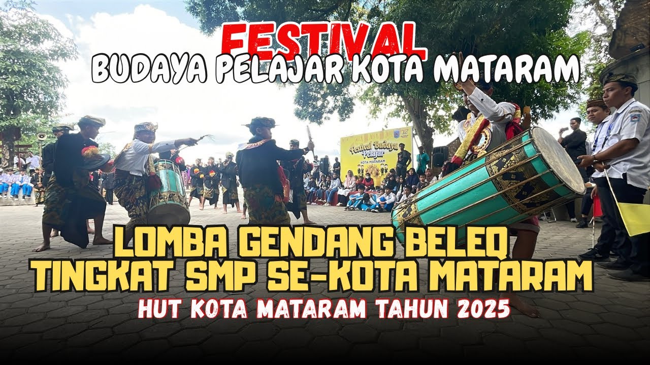 LOMBA GENDANG BELEQ TINGKAT SMP SE- KOTA MATARAM (FESTIVAL BUDAYA PELAJAR) TERAS UDAYANA