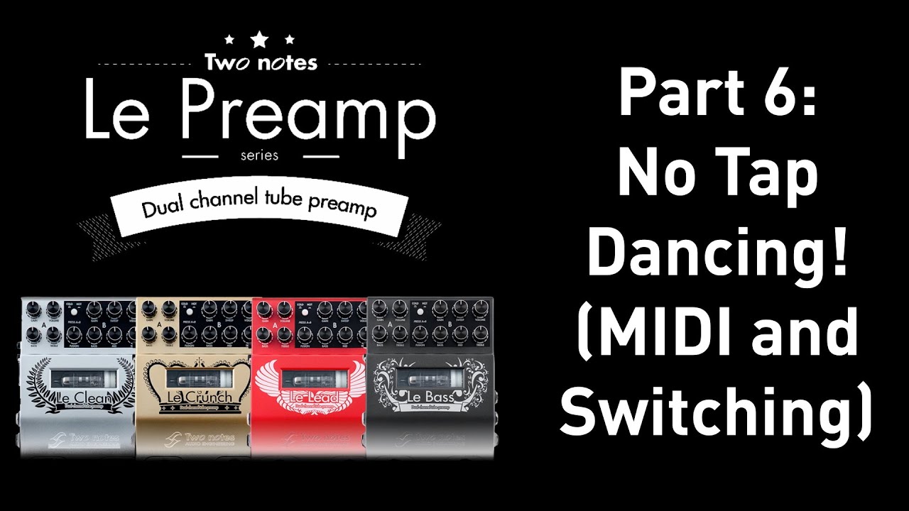 How to change channels on Two notes' preamps with MIDI switching.
