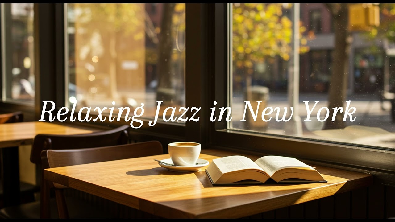Afternoon Sunshine in New York ☀️☕🎷 &mdash; Cozy Caf&eacute; Jazz Vibes