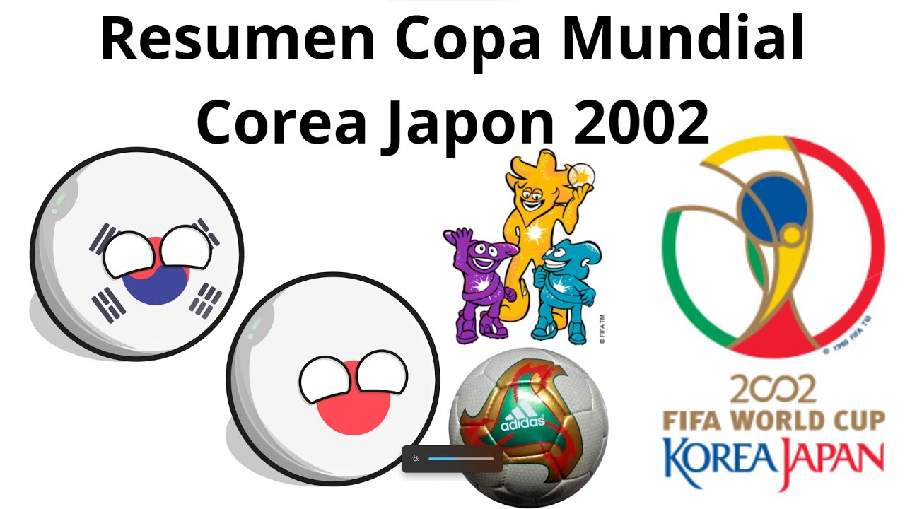 Resumen Copa Mundial Corea Japon 2002