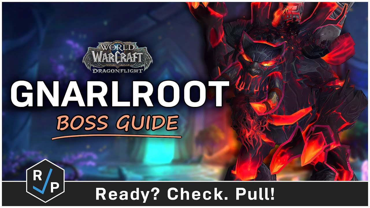 Gnarlroot Guide - Heroic/Normal - Amirdrassil 10.2 Raid Guide