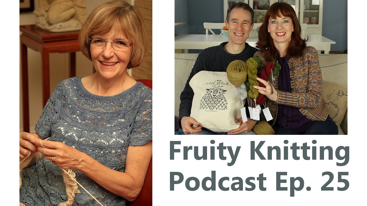 Episode 25 - Japanese Knitting and a little EYF