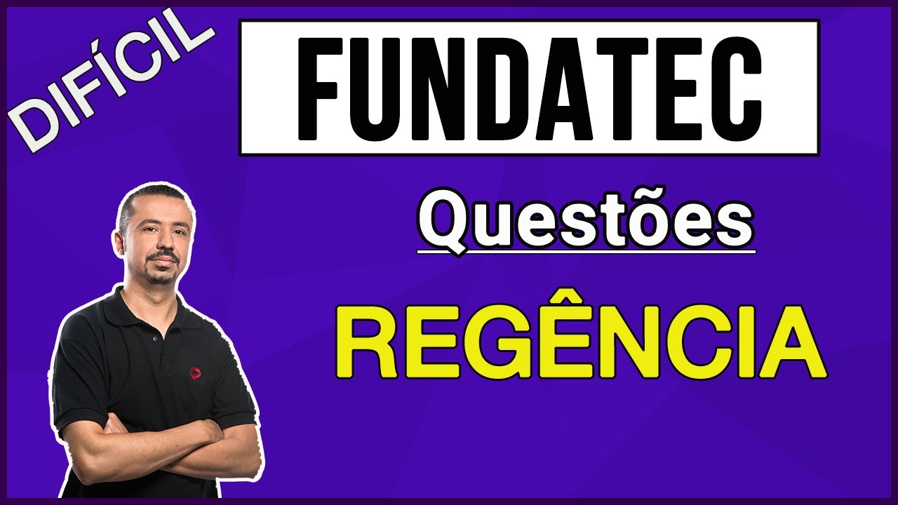 Português -  Questões FUNDATEC - Regência - Prof. Andresan Machado