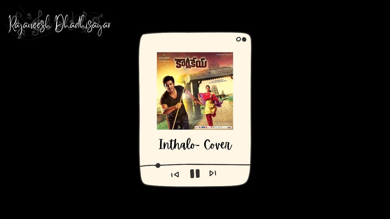 Inthalo Ennenni Vinthalo | Karthikeya | Cover by Rajaneesh Dhadhisagar