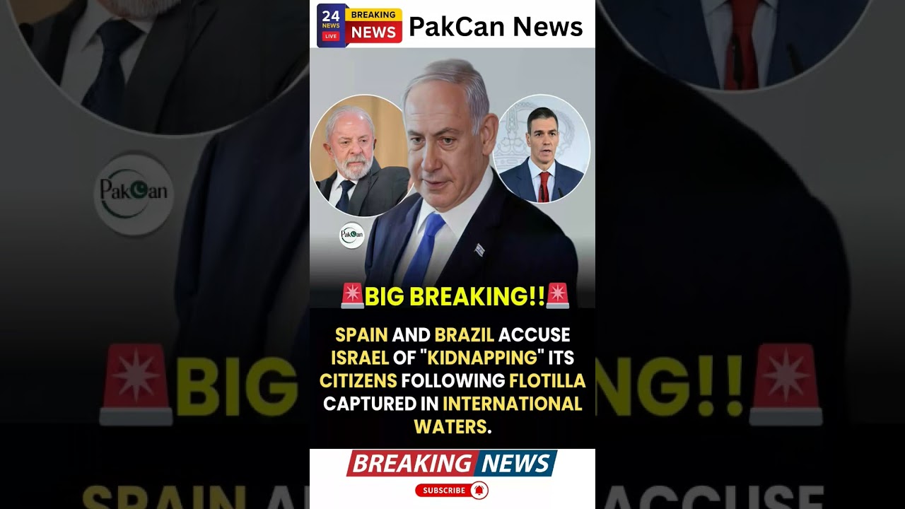 Spain and Brazil Reactions to Gaza Flotilla Incident Spark Global Debate | PakCan News