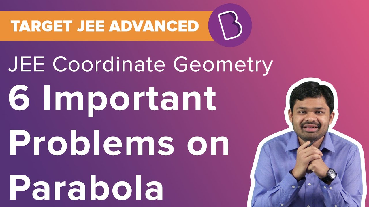 JEE Parabola | Solved Questions | Coordinate Geometry | Target JEE 2025| JEE Maths