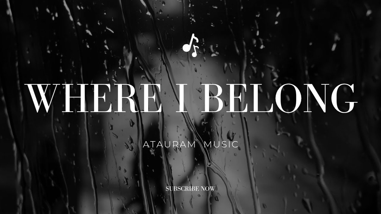 Where i belong - Atauram #Country#Music
