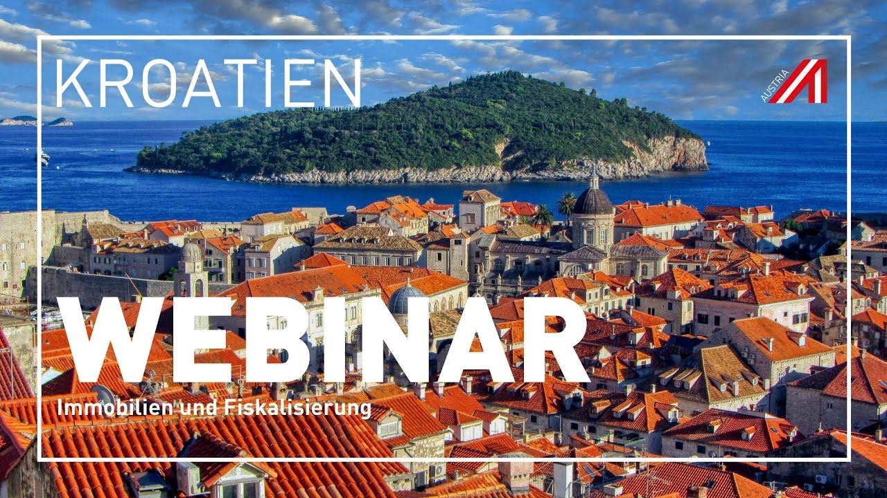 WEBINAR | Kroatien | Immobilien und Fiskalisierung in Kroatien | 29.01.2026