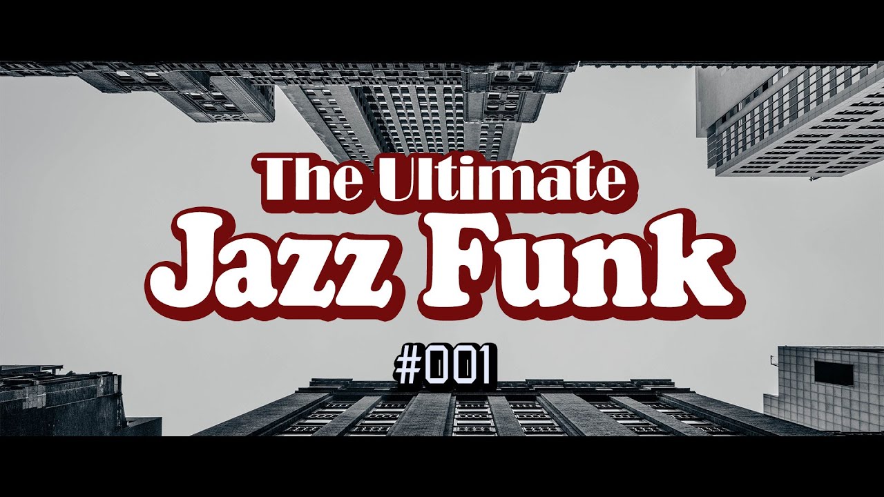 The Ultimate Jazz Funk 001