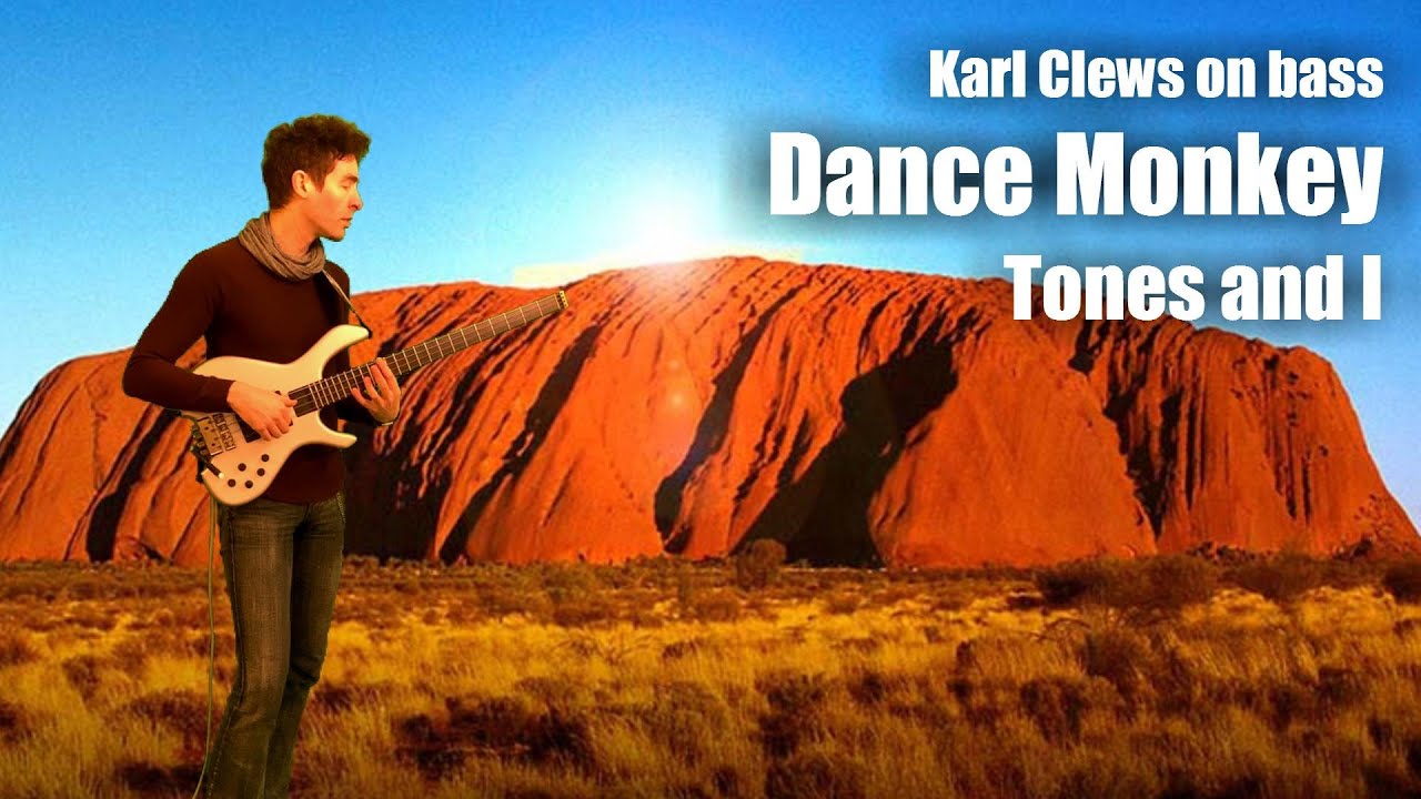 Dance Monkey by Tones and I (solo bass arrangement) - Karl Clews on bass