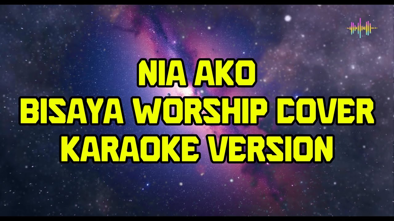 Nia Ko Bisaya Song Cover Karaoke Version