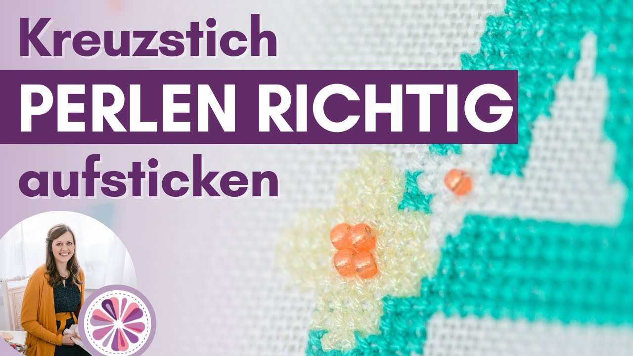 4 Arten, wie du Perlen beim Kreuzstich aufsticken kannst l Anleitung