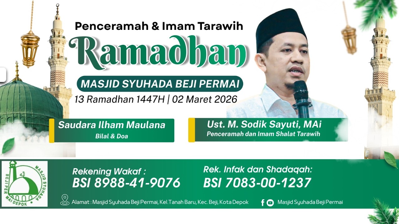Ceramah Ramadhan - Ustadz M. Sodik Sayuti, MA