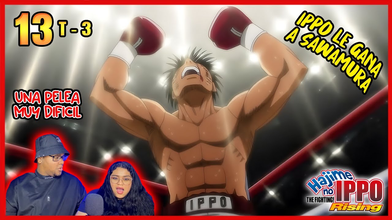 🥊 IPPO vs SAWAMURA 🥊 ¡FINAL! | HAJIME NO IPPO EP 13 TEMPORADA 3