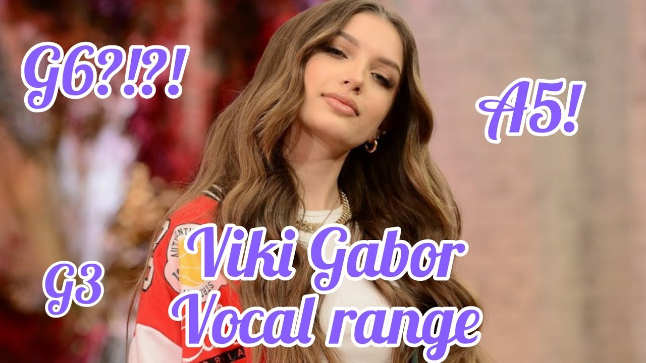 Viki Gabor - Vocal range (G3-A5-F#5-G6) high / low / whistle notes