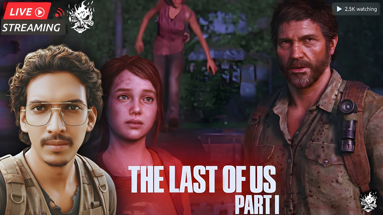 🔴 LIVE – The Last of Us Part I 🧟‍♂️ | Day 2 | Emotional Survival Journey Begins | PC #lastofus
