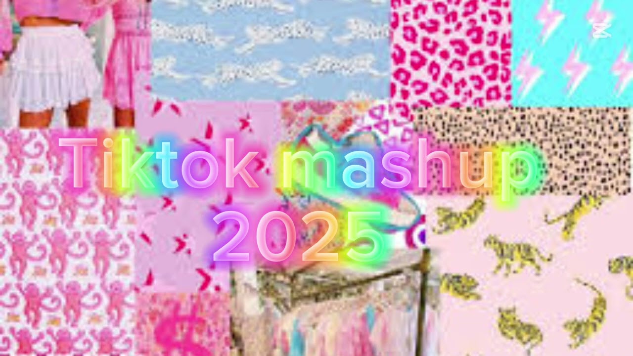 Tiktok MASHUP 💖2025💖