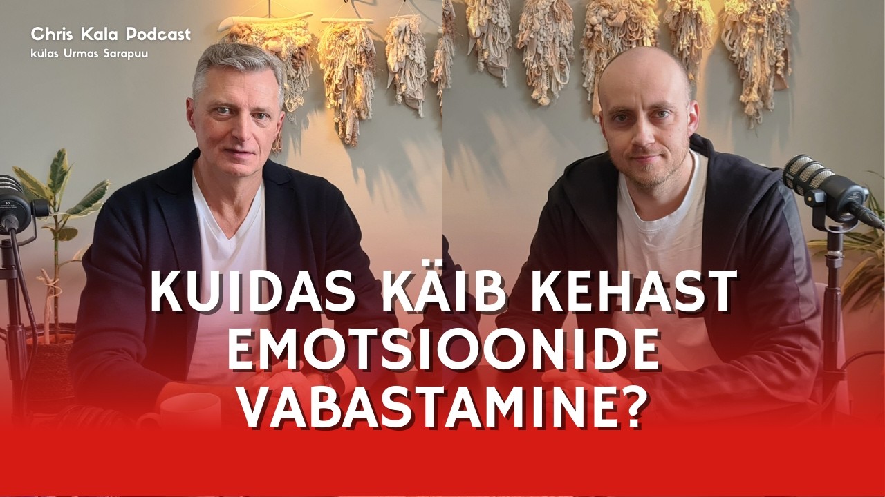 #369 Urmas Sarapuu &ndash; Suurimad hirmud, emotsioonide vabastamine, vastutus ja p&auml;ris rikkus