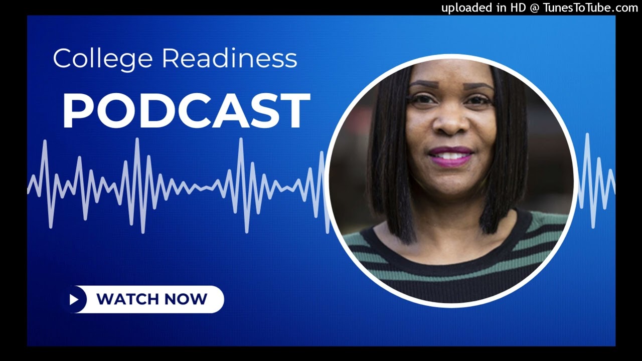 College Readiness Podcast