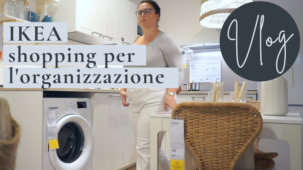 COSA COMPRARE DA IKEA PER L'ORGANIZZAZIONE | vlog