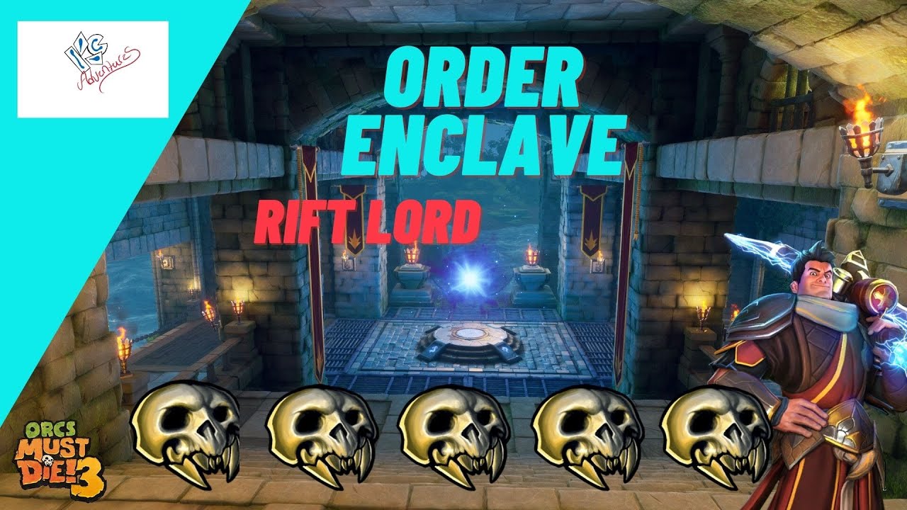 Orcs Must Die! 3 Order Enclave *Rift Lord* 5 Skulls