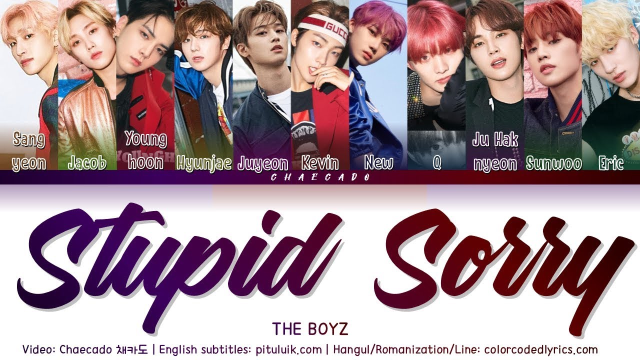 The Boyz Stupid Sorry Lyrics (The Boyz Stupid Sorry 歌詞) | Color Coded | Kan/Rom/Eng