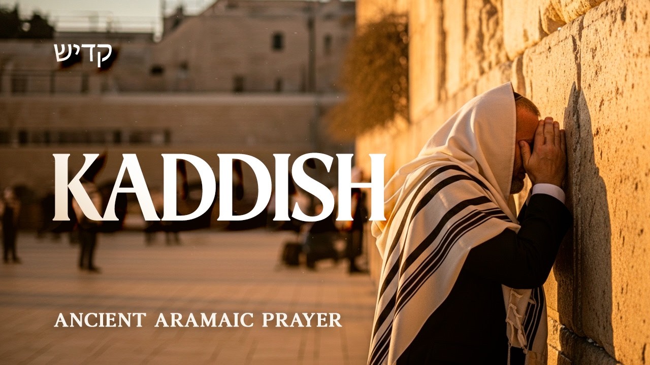 KADDISH - Ancient Aramaic Sanctification Prayer 🕊️ | Magnified Be His Name