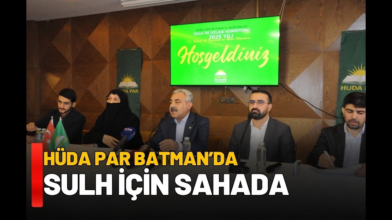 HÜDA PAR Batman’da Sulh İçin Sahada
