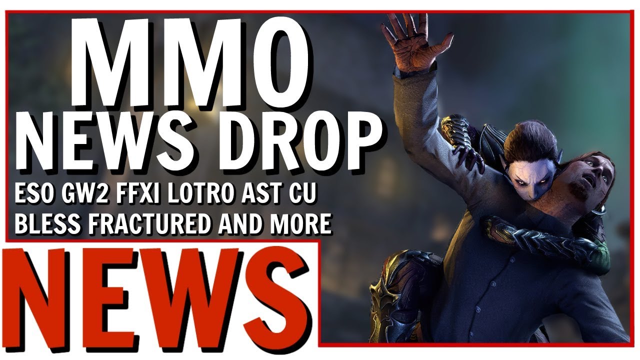 MMO News Drop: ESO, GW2, FFXI, LOTRO, Camelot Unchained and More!