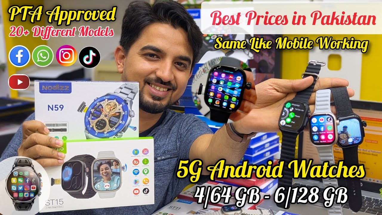 5G Android Watches Best Price in Pakistan  | 6/64 GB | 6/128 GB | 20+ Different Models | PTA Approve