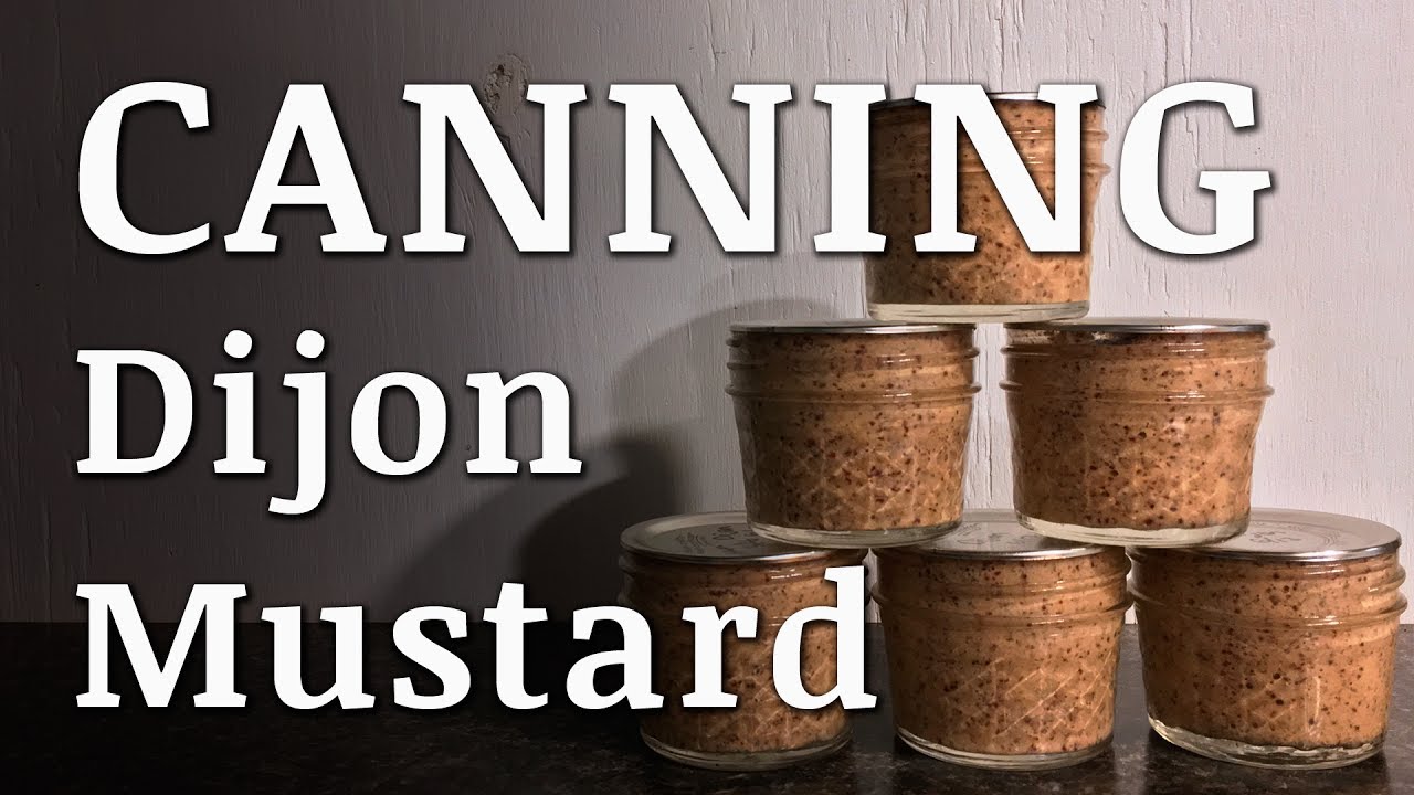 Canning Homemade DIJON MUSTARD