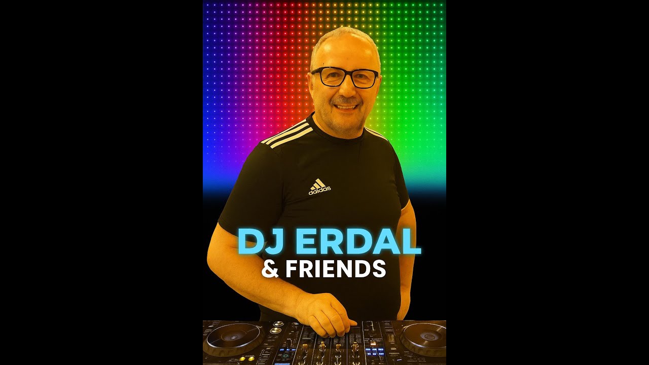 DJ Erdal Friends