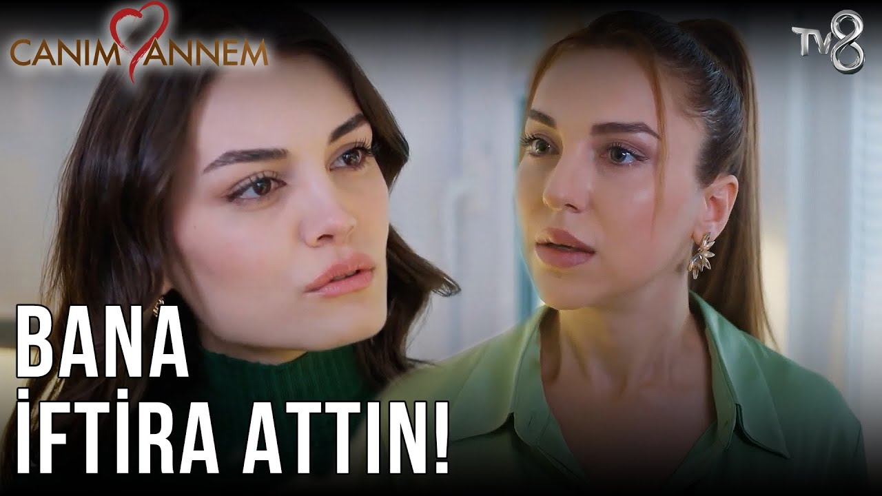 Bana İftira Attın! - Canım Annem 335. Bölüm