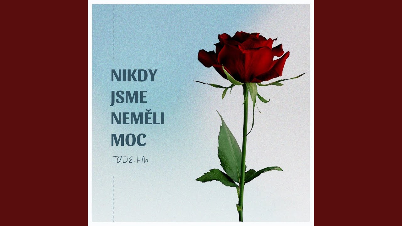 Nikdy jsme neměli moc