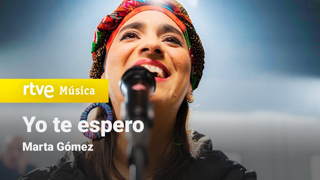 Marta Gómez - “Yo te espero