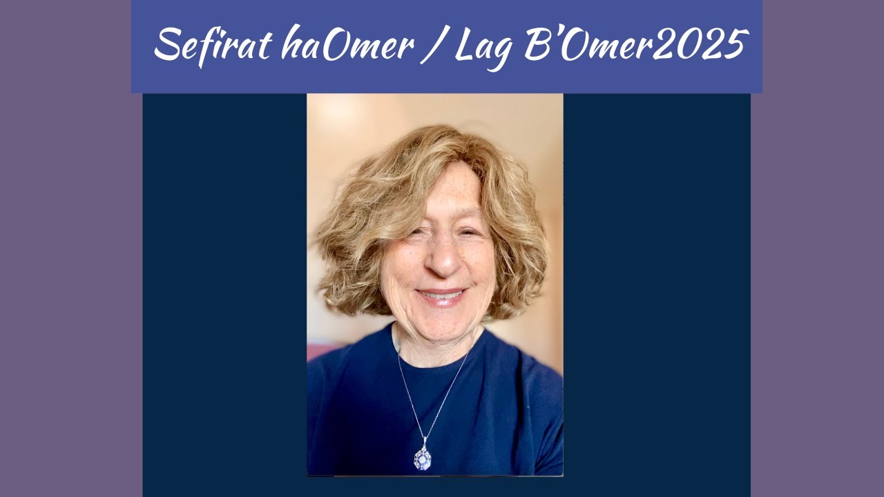 Counting the Omer - Lag B'Omer 2025 - the Festival of Jewish Psychology