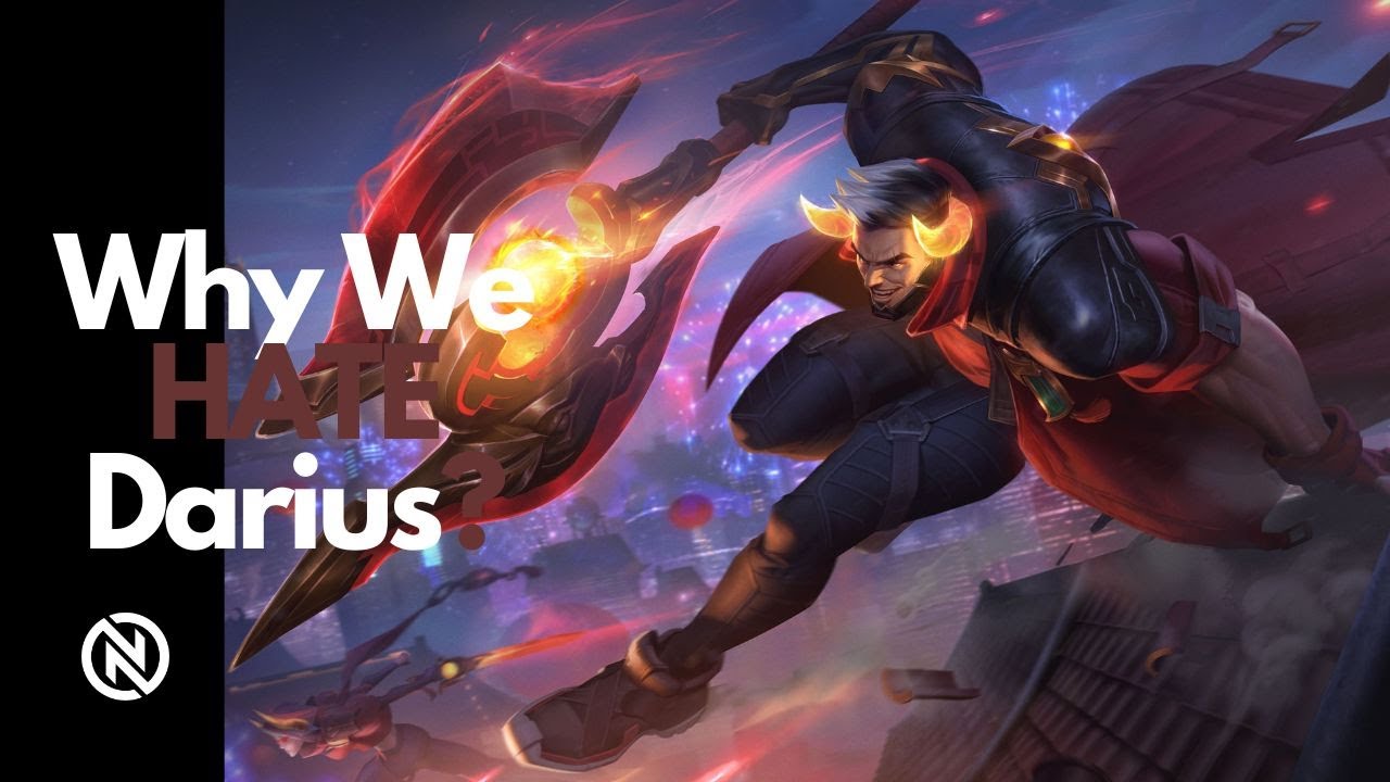 League Of Legends: Why We Hate Darius | ليج اوف ليجيندز: ليه بنكره داريوس