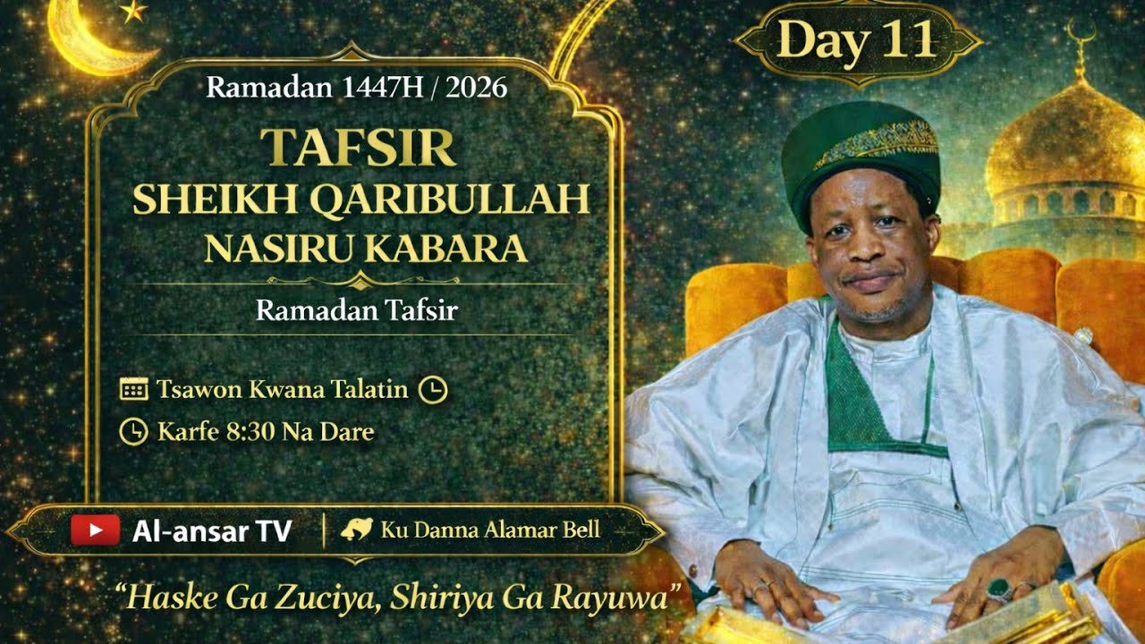 Tafsir Sheikh Qaribullah Nasir Kabara Day 11, 2026 Ramadan Tafsir 