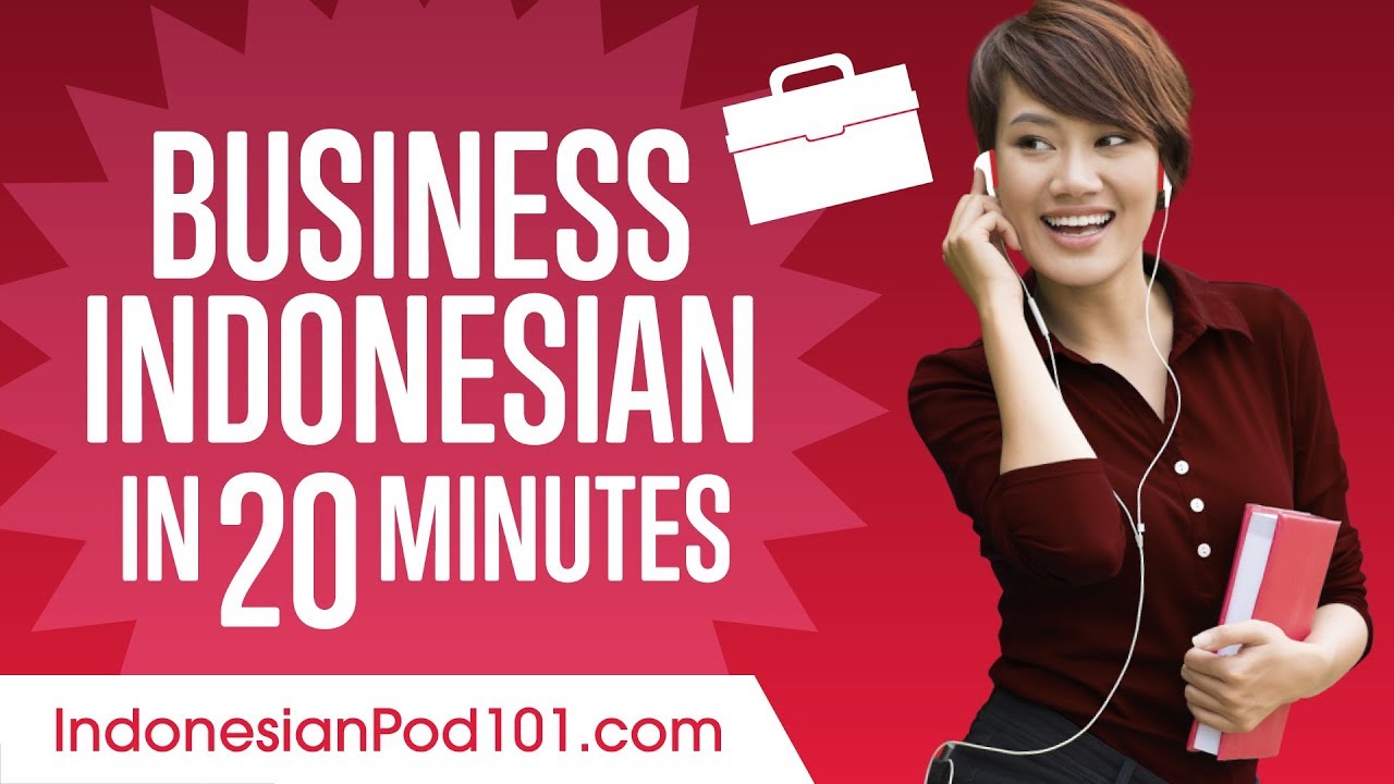 Learn Indonesian Business Language in 15 Minutes