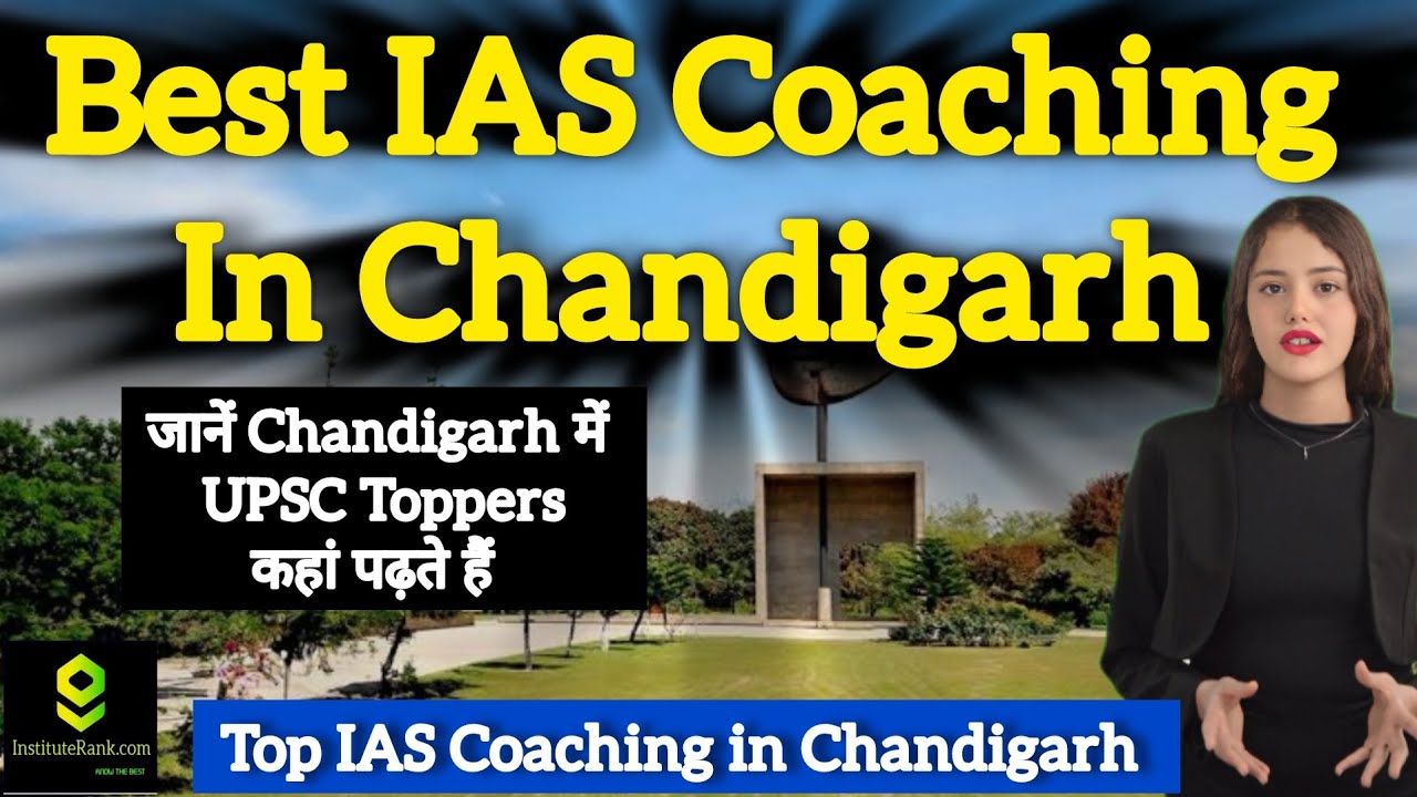 Best IAS Coaching in Chandigarh | Top IAS Coaching in Chandigarh Punjab