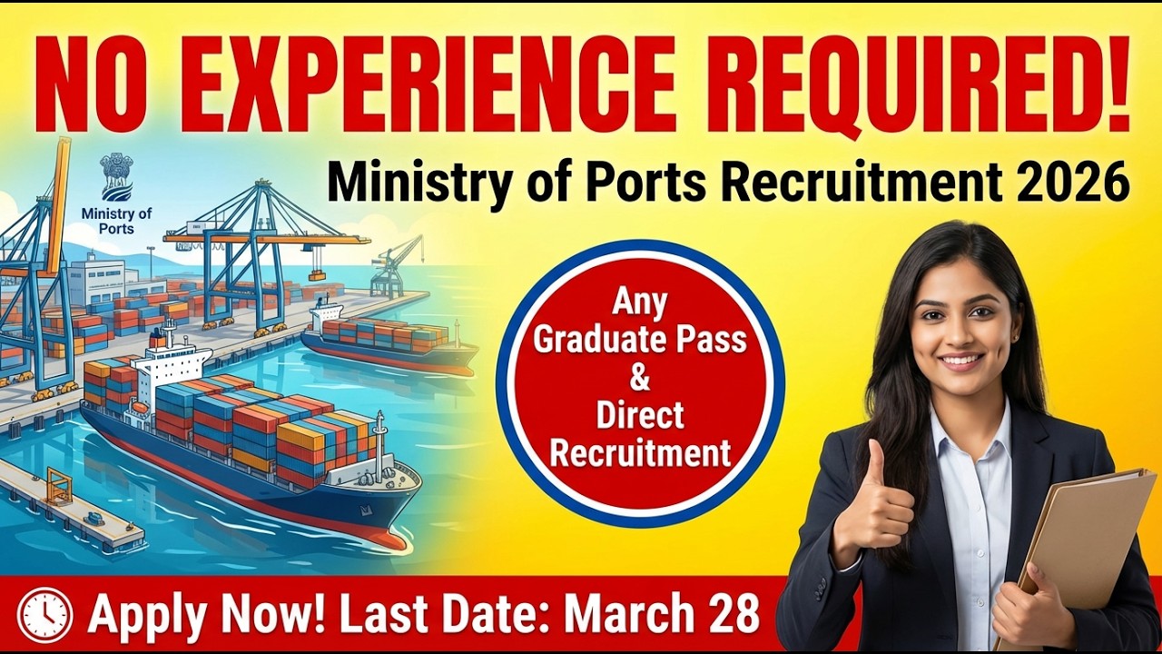 🚢 Ministry of Ports Recruitment 2026  | Junior Assistant & Accountant | NO EXPERIENCE! Any Graduate