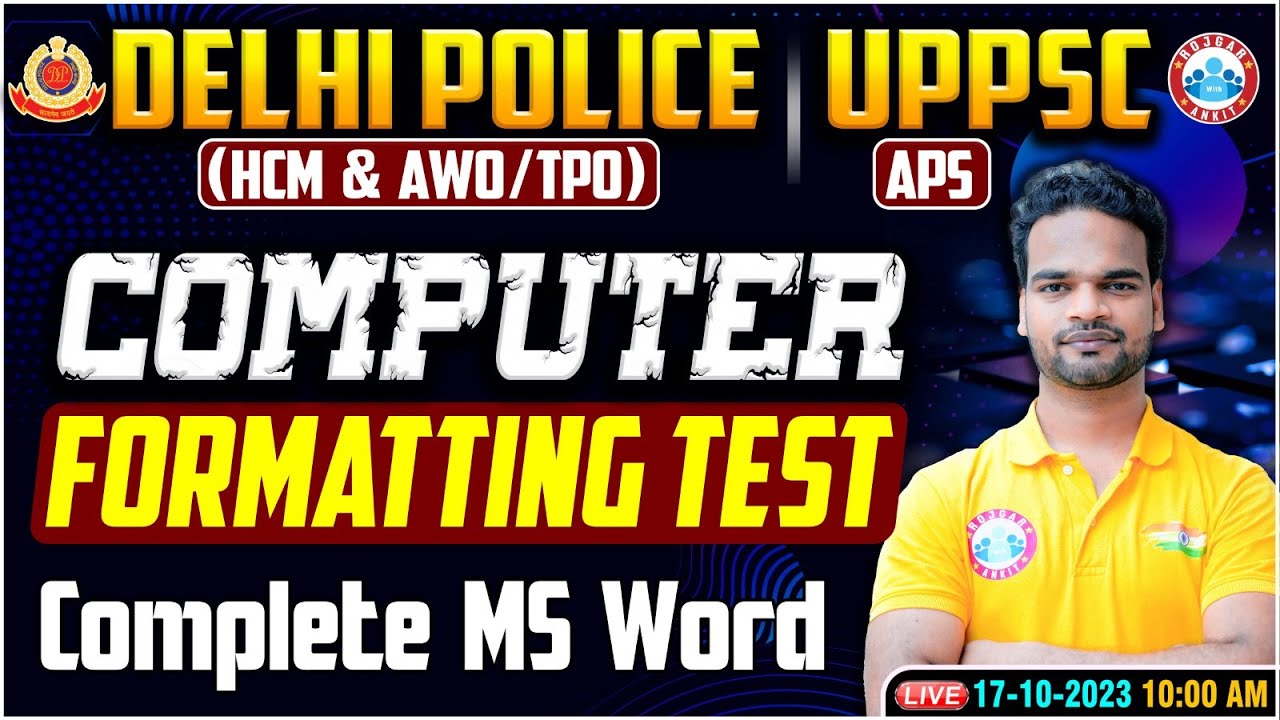Delhi Police HCM Computer, UPPSC APS Computer Formatting Test, MS Word Class, AWO/TPO Computer Class