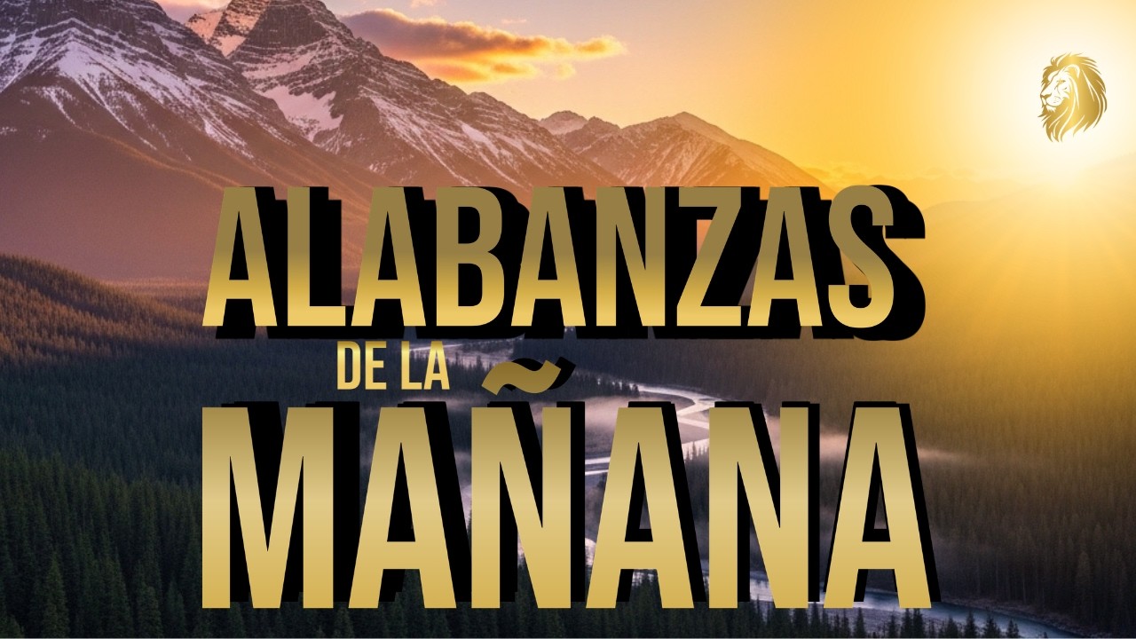 ALABANZAS DE LA MAÑANA | Música Cristiana Para Empezar El Día Con Dios. 17 de Marzo de 2026.